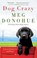 Dog Crazy, Meg Donohue - Paperback - 9780062853226