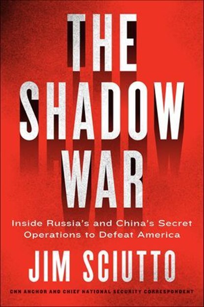 The Shadow War, Jim Sciutto - Ebook - 9780062853653
