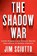 The Shadow War, Jim Sciutto - Paperback - 9780062853660