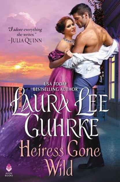 Heiress Gone Wild, Laura Lee Guhrke - Ebook - 9780062853721
