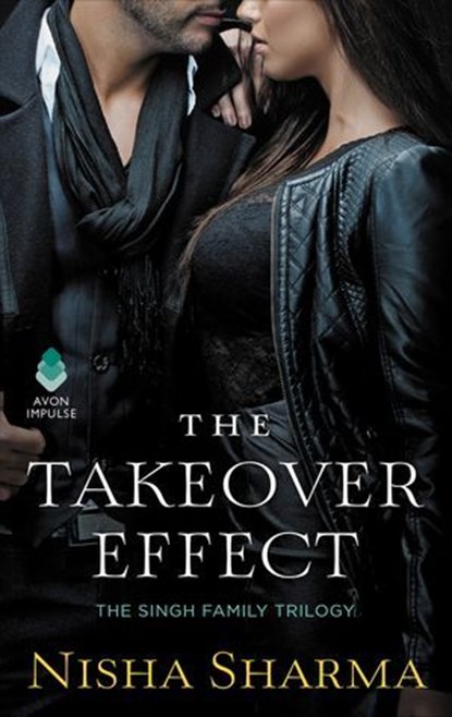 The Takeover Effect, Nisha Sharma - Ebook - 9780062854179