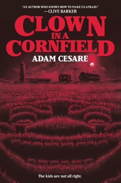 Clown in a Cornfield, Adam Cesare - Paperback - 9780062854605