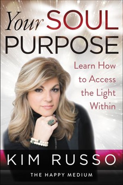Your Soul Purpose, Kim Russo - Ebook - 9780062854872