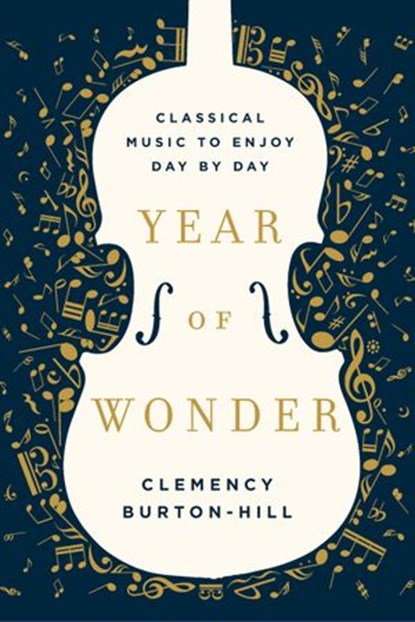 Year of Wonder, Clemency Burton-Hill - Ebook - 9780062856210