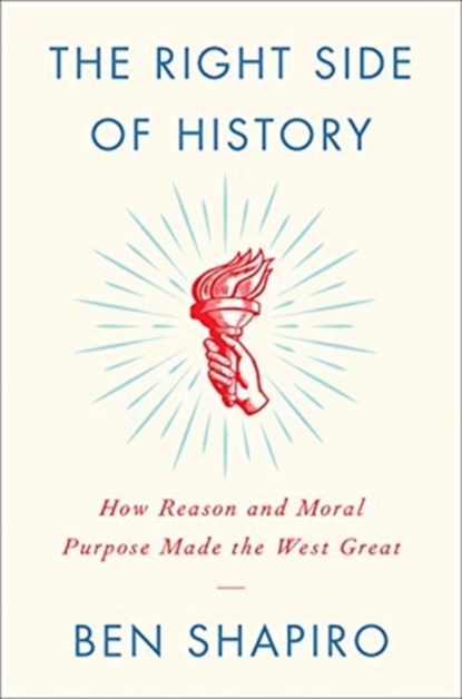 The Right Side of History, Ben Shapiro - Gebonden Gebonden - 9780062857903