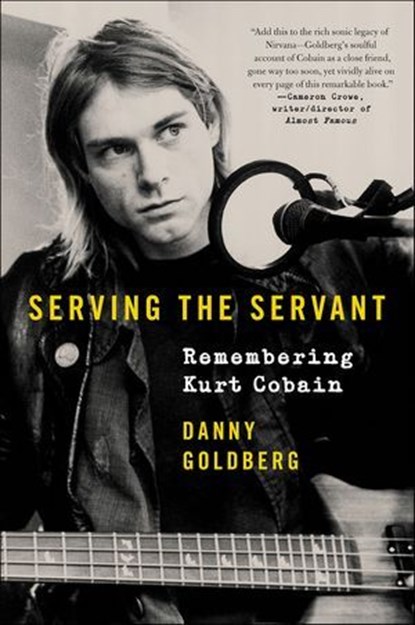 Serving the Servant, Danny Goldberg - Ebook - 9780062861672