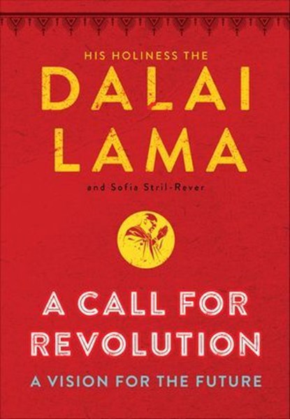 A Call for Revolution, Dalai Lama ; Sofia Stril-Rever - Ebook - 9780062866479