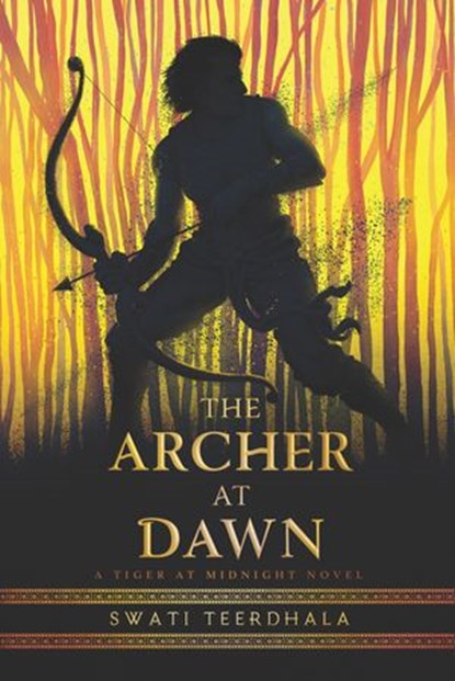 The Archer at Dawn, Swati Teerdhala - Ebook - 9780062869265