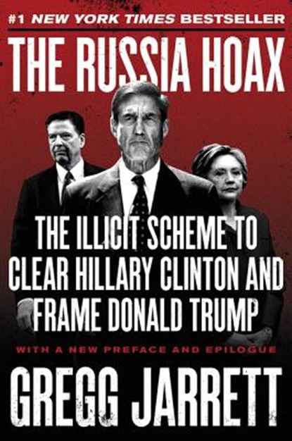 The Russia Hoax, Gregg Jarrett - Paperback - 9780062872739