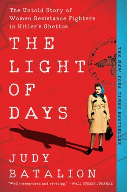 The Light of Days, Judy Batalion - Ebook - 9780062874238