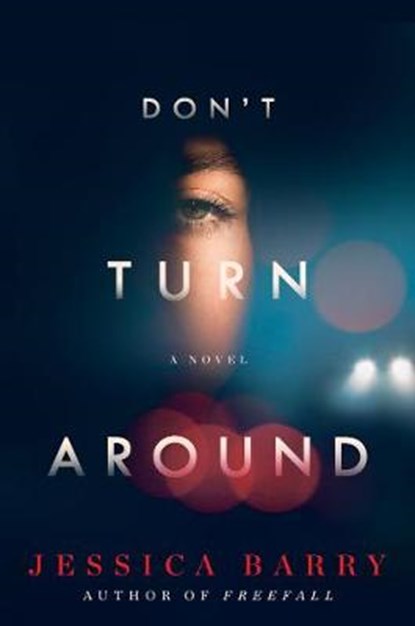 Don't Turn Around, BARRY,  Jessica - Gebonden - 9780062874863