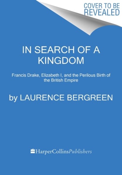 In Search of a Kingdom, Laurence Bergreen - Paperback - 9780062875365