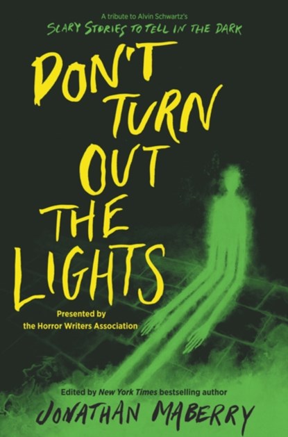 Don't Turn Out the Lights, Jonathan Maberry ; R.L. Stine ; Amy Lukavics ; Barry Lyga - Gebonden - 9780062877673
