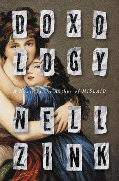DOXOLOGY, ZINK,  Nell - Gebonden - 9780062877789