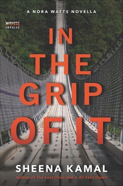 In the Grip of It, Sheena Kamal - Ebook - 9780062879325