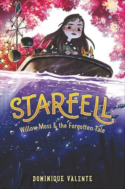 Starfell #2: Willow Moss & the Forgotten Tale, Dominique Valente - Ebook - 9780062879462