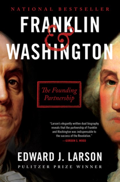 Franklin & Washington, Edward J. Larson - Paperback - 9780062880161