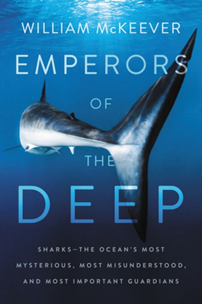 Emperors of the Deep, William McKeever - Paperback - 9780062880338
