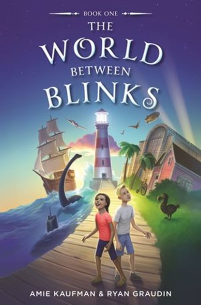 the World Between Blinks #1, Amie Kaufman ; Ryan Graudin - Ebook - 9780062882264