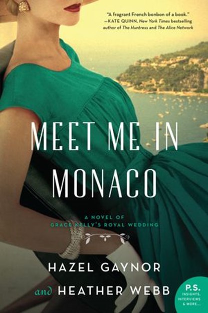 Meet Me in Monaco, Hazel Gaynor ; Heather Webb - Ebook - 9780062885371