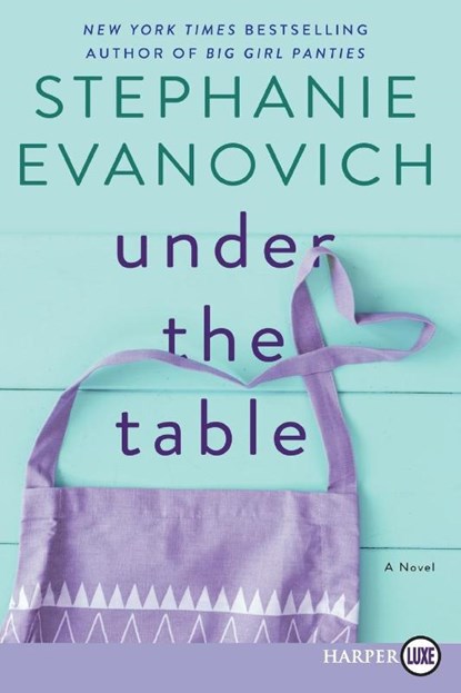 Under The Table [Large Print], Stephanie Evanovich - Paperback - 9780062887580