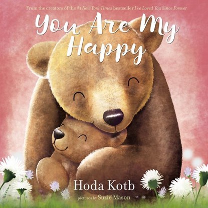 You Are My Happy, Hoda Kotb - Gebonden - 9780062887894