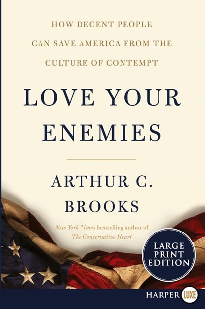 Love Your Enemies LP, Arthur C. Brooks - Paperback - 9780062888020