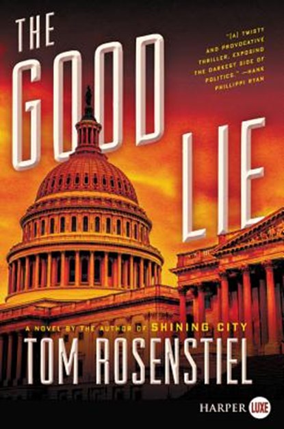 The Good Lie LP, Tom Rosenstiel - Paperback - 9780062888297