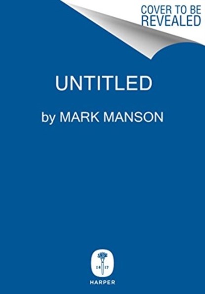 Everything Is F*cked, Mark Manson - Gebonden - 9780062888433