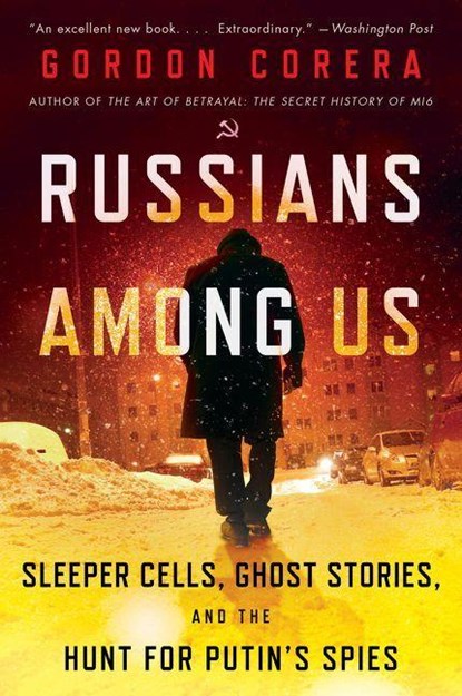 Russians Among Us, Gordon Corera - Paperback - 9780062889423