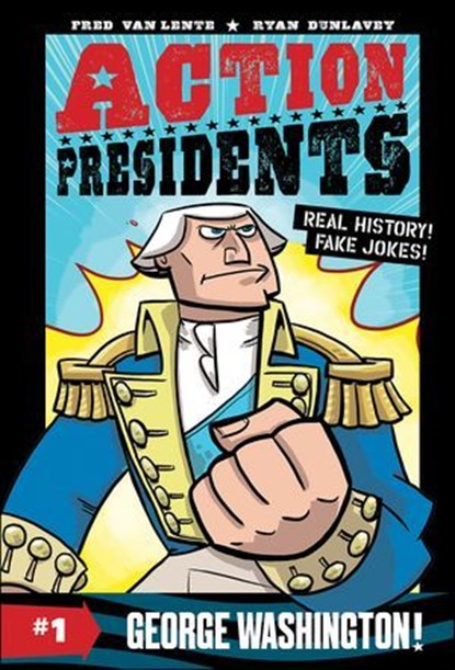 Action Presidents: George Washington!, Fred Van Lente - Ebook - 9780062891198