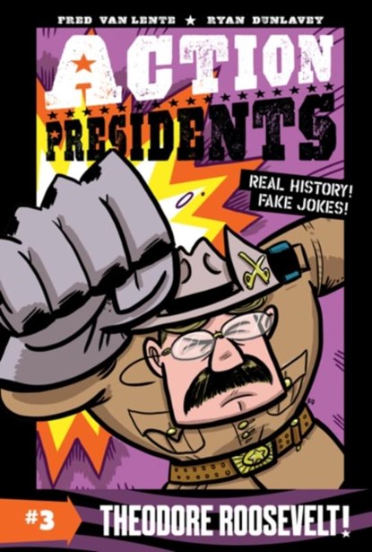 Action Presidents #3: Theodore Roosevelt!, Fred Van Lente - Paperback - 9780062891235