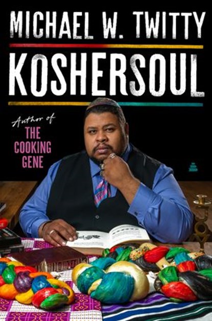 Koshersoul, Michael W. Twitty - Ebook - 9780062891723