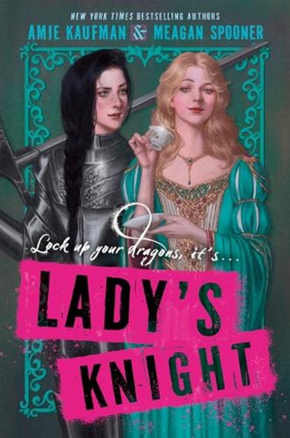 Lady's Knight, Amie Kaufman ; Meagan Spooner - Gebonden - 9780062893390