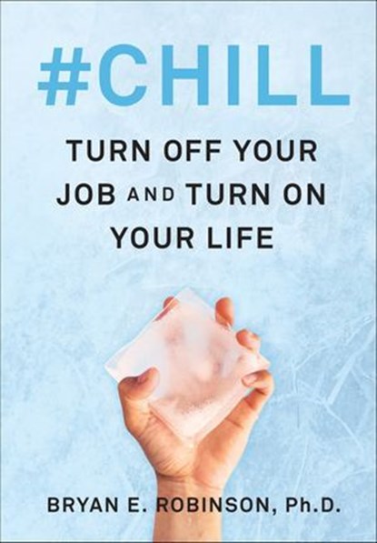 #Chill, Bryan E. Robinson - Ebook - 9780062895981
