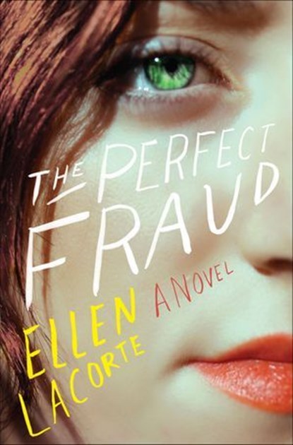 The Perfect Fraud, Ellen LaCorte - Ebook - 9780062906090