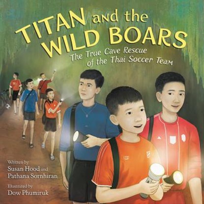 Titan and the Wild Boars, Susan Hood ; Pathana Sornhiran - Gebonden - 9780062907721