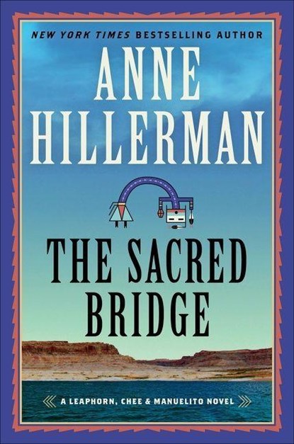 The Sacred Bridge, Anne Hillerman - Gebonden - 9780062908360