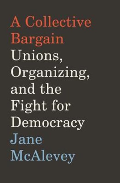 A Collective Bargain, MCALEVEY,  Jane - Gebonden - 9780062908599