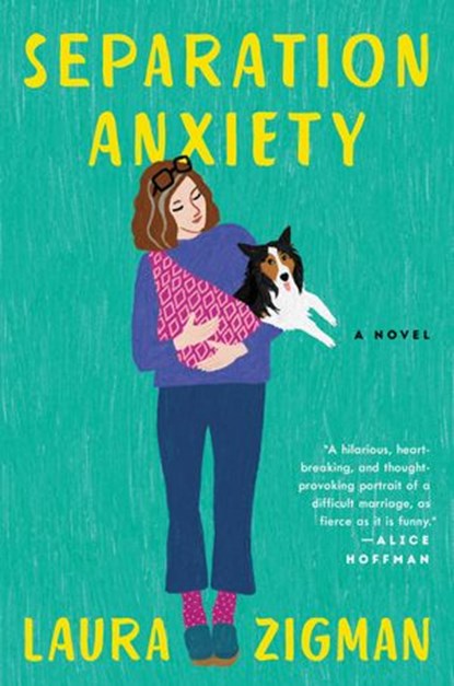 Separation Anxiety, Laura Zigman - Ebook - 9780062909091