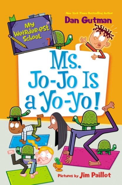 My Weirder-est School #7: Ms. Jo-Jo Is a Yo-Yo!, Dan Gutman - Paperback - 9780062910400
