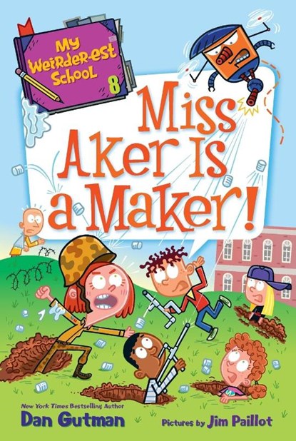 My Weirder-est School #8: Miss Aker Is a Maker!, Dan Gutman - Paperback - 9780062910448