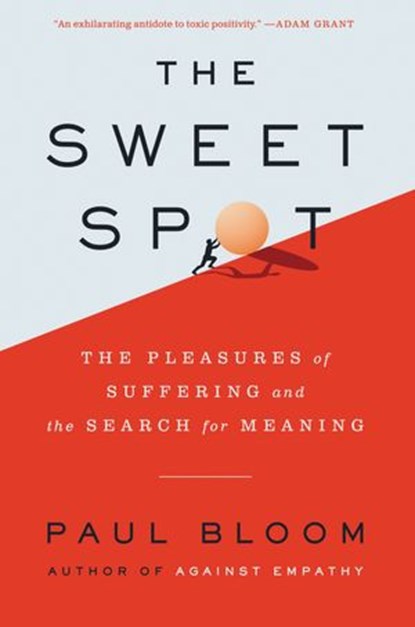 The Sweet Spot, Paul Bloom - Ebook - 9780062910585