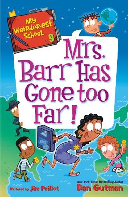 My Weirder-Est School #9: Mrs. Barr Has Gone Too Far!, Dan Gutman - Gebonden - 9780062910806