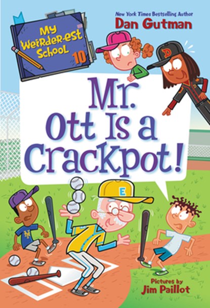 My Weirder-est School #10: Mr. Ott Is a Crackpot!, Dan Gutman - Gebonden - 9780062910837