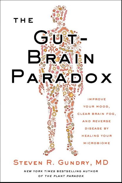The Gut-Brain Paradox, MD Gundry - Gebonden - 9780062911803
