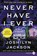 Never Have I Ever LP, Joshilyn Jackson - Paperback - 9780062912145