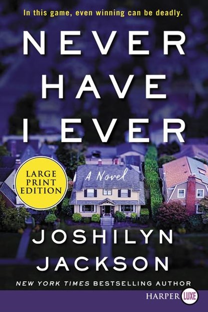 Never Have I Ever LP, Joshilyn Jackson - Paperback - 9780062912145