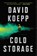 Cold Storage, David Koepp - Gebonden - 9780062916433