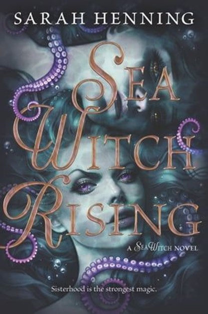 Sea Witch Rising, Sarah Henning - Ebook - 9780062931498